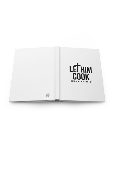 LET HIM COOK HARD COVER JOURNAL - Corporate Amerika Collection