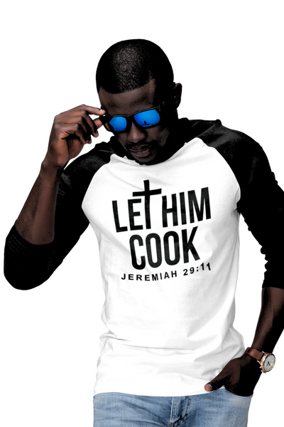 LET HIM COOK UNISEX RAGLAN TSHIRT - Corporate Amerika Collection